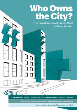 Who Owns the City? the Privatisation of Public Land in Manchester