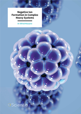 Negative Ion Formation in Complex Heavy Systems