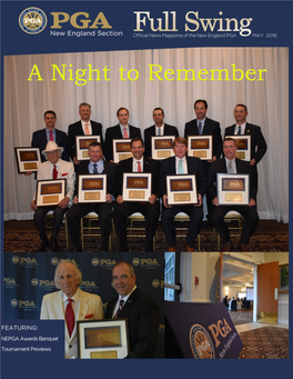 A Night to Remember President’S Message...3 Meet New NEPGA Members...14 Chapter & Assn