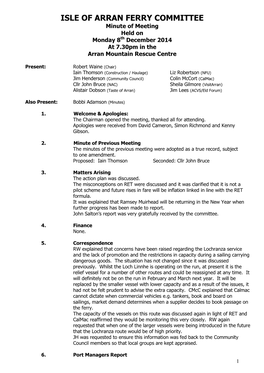 ISLE of ARRAN FERRY COMMITTEE Minute of Meeting Held on Monday 8 Th December 2014 at 7.30Pm in the Arran Mountain Rescue Centre