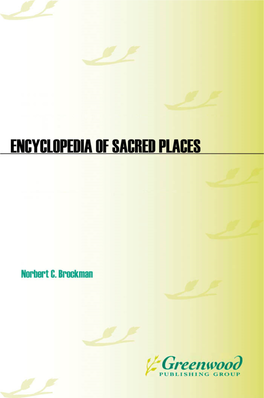 Encyclopedia of Sacred Places This Page Intentionally Left Blank Encyclopedia of Sacred Places Second Edition