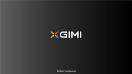 XGIMI Confidential Time Line