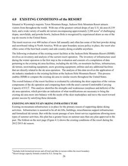 4.0 EXISTING CONDITIONS of the RESORT Situated in Wyoming's Majestic Teton Mountain Range, Jackson Hole Mountain Resort Attracts Visitors from Throughout the World