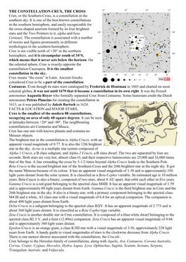 THE CONSTELLATION CRUX, the CROSS Crux, Or the Southern Cross, Is a Constellation in the Southern Sky. It Is One of the Best