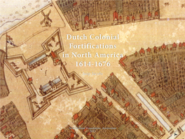 Dutch Colonial Fortifications in North America 1614-1676 Jaap Jacobs