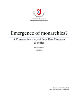 Emergence of Monarchies? a Comparative Study of Three East European Countries