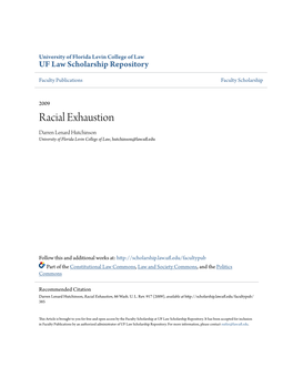 Racial Exhaustion Darren Lenard Hutchinson University of Florida Levin College of Law, Hutchinson@Law.Ufl.Edu