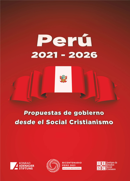 Perú 2021-2026 Propuestas De Gobierno Desde El Social Cristianismo Año 2021 - Impresión 700 Ejemplares