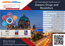 Generic Drugs and Biosimilars ICGB 2018 November 15-16, 2018 Berlin, Germany Biosimilars