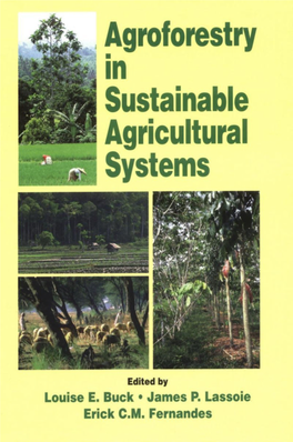 Agroforestry in Sustainable Agricultural Systems Louise E