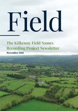 The Kilkenny Field Names Recording Project Newsletter November 2018 Image from "Naming Ground" Film by Shane Hatton (Photo:Shane Hatton)