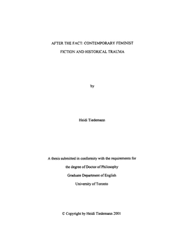 Contemporary Feminist Fiction and Historieal Trauma by Heidi Tiedemann Graduate Department of English University of Toronto Doctor of Philosophy, 200 1