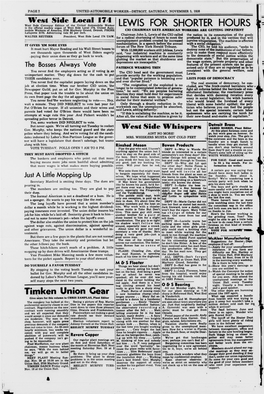 LEWIS for SHORTER HOURS Is the Official Weekly Organ of West Side Local 174, United Auto- Mobile Workers of America, 2730 Maybury Grand, Detroit