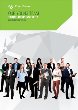 Our Young Team Taking Responsibility SUSTAINABILITY Report 2013 ABOUT US