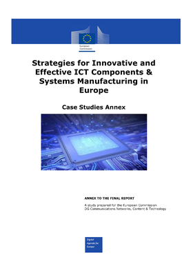 Strategies for Innovative and Effective ICT Components & Systems Manufacturing in Europe