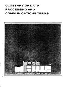 Glossary of Data , Processing and Communications Terms .