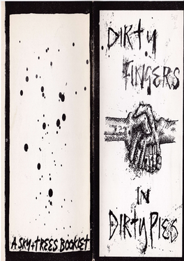 Dirty Fingers in Dirty Pies