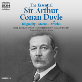 The Essential Sir Arthur Conan Doyle Biography • Stories • Articles Read by David Timson • Tim Pigott-Smith • Crawford Logan Rupert Degas and Others