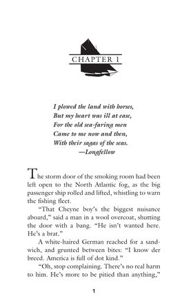 The Storm Door of the Smoking Room Had Been Left Open to the North Atlantic Fog, As the Big Passenger Ship Rolled and Lifted, Whistling to Warn the Fishing Fleet