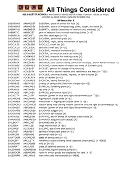 All Things Considered ALL 8-LETTER NOUNS (A Word Used to Identify Any of a Class of People, Places, Or Things) Compiled by Jacob Cohen, Asheville Scrabble Club