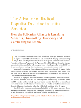 The Advance of Radical Populist Doctrine in Latin America How the Bolivarian Alliance Is Remaking Militaries, Dismantling Democracy and Combatting the Empire