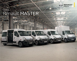 Renault MASTER Uma Linha De Veículos Para Você E Seu Negócio Chegarem Ainda Mais Longe