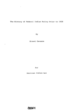 The History of Federal Indian Policy Prior to 1928 by Ernest Cavazos