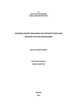 Otozomal Resesif Limb-Girdle Kas Distrofisi Tanısı Alan Ailelerde Yeni Gen Araştırılması