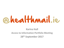 Healthmail.Ie Account • All HSE and Voluntary Hospital Email Addresses Are Automatically Connected to Healthmail