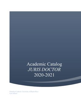 Academic Catalog JURIS DOCTOR 2020-2021