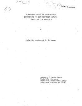 AN ABRIDGED ACCOUNT of PREDATOR-PREY INTERACTIONS for SOME Northt~EST ATLANTIC SPECIES of FISH and SQUID
