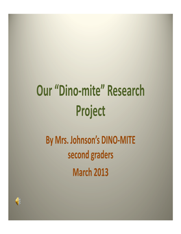 Our “Dino-Mite” Research Project