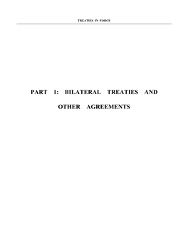 Part 1: Bilateral Treaties and Other Agreements