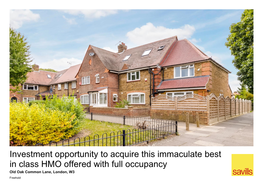 Investment Opportunity to Acquire This Immaculate Best in Class HMO Offered with Full Occupancy Old Oak Common Lane, London, W3