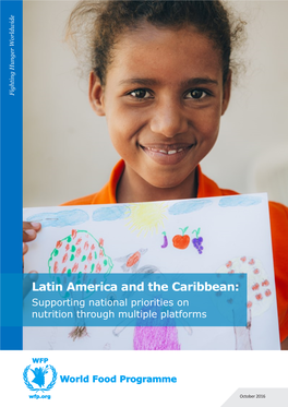 Latin America and the Caribbean: Supporting National Priorities on Nutrition Through Multiple Platforms
