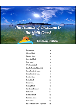 Introduction 1 Chevron Island 1 Ephraim Island 2 Sovereign Island