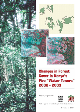 Changes in Forest Cover in Kenya's Five Water Towers 2000 – 2003