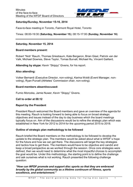 Minutes of the Face-To-Face Meeting of the WFDF Board of Directors Saturday/Sunday, November 15-16, 2014 Face-To-Face Meeting In