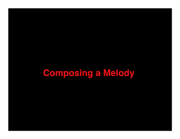 Composing a Melody; New Melodic Resources; Impressionism, Exoticism