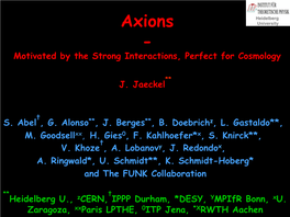 Axions University - Motivated by the Strong Interactions, Perfect for Cosmology