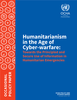 Humanitarianism in the Age of Cyber-Warfare: Towards the Principled and Secure Use of Information in Humanitarian Emergencies