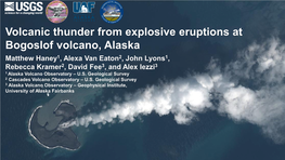 Volcanic Thunder from Explosive Eruptions at Bogoslof Volcano, Alaska