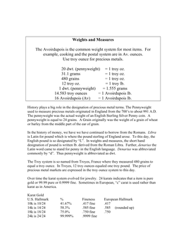 Weights and Measures the Avoirdupois Is the Common Weight System for Most Items. for Example, Cooking and the Postal System