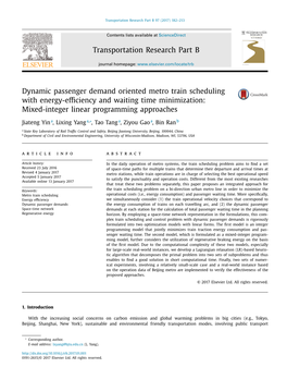 Dynamic Passenger Demand Oriented Metro Train Scheduling with Energy-Eﬃciency and Waiting Time Minimization: Mixed-Integer Linear Programming Approaches