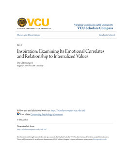 Inspiration: Examining Its Emotional Correlates and Relationship to Internalized Values David Jennings II Virginia Commonwealth University