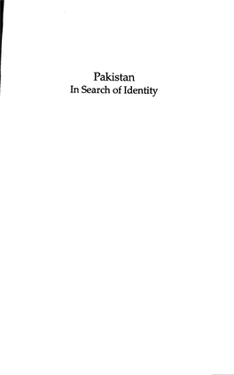 Pakistan in Search of Identity Pakistan in Search of Identity