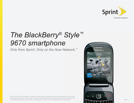 The Blackberry® Style™ 9670 Smartphone Only from Sprint