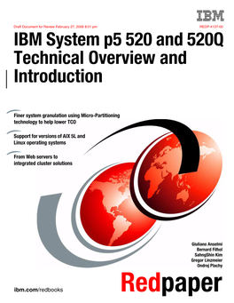IBM System P5 520 and 520Q Technical Overview and Introduction