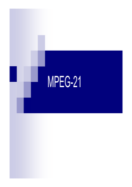 MPEG-21 Content