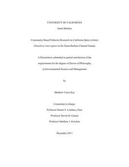 UNIVERSITY of CALIFORNIA Santa Barbara Community Based Fisheries Research on California Spiny Lobster (Panulirus Interruptus) A